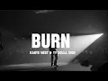 Download Lagu BURN - Kanye West \u0026 Ty Dolla $ign (lyrics)