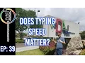 Does Typing Speed Matter for Coding Ask A Dev Episode 39