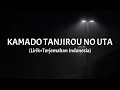 Download Lagu Kamado Tanjirou No Uta - Go Shiina ft. Nami Nakagawa (Lirik+Terjemahan Indonesia)