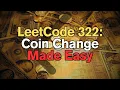 LeetCode 322 Coin Change Made Easy For Complete Beginners - Python Tutorial
