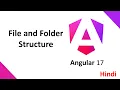 Angular 17 Tutorial in Hindi File and Folder Structure in Angular