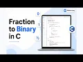 C Program to Convert Fraction to Binary