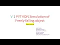 V 1 SIMULATION OF FREE FALL