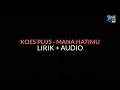 Download Lagu KOES PLUS - MANA HATIMU 1973 (Lirik + Audio)