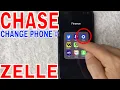 How To Change Update Chase Zelle Phone Number
