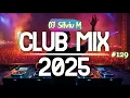 Lagu Music Mix 2025 #129 Party Club Dance 2025 | Best Remixes Of Popular Songs 2025 MEGAMIX (DJ Silviu M)