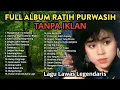 Ratih Purwasih Full Album | Mungkinkah Ini Nasibku | Lagu Nostalgia Tembang Kenangan TANPA IKLAN