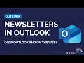 Newsletters in New Outlook