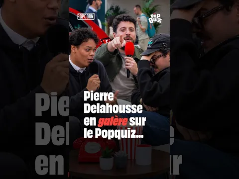 PIERRE DELAHOUSSE en galère sur le POPQUIZ !