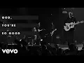 Download Lagu Passion, Kristian Stanfill - God, You're So Good (Live/Lyric Video) ft. Melodie Malone