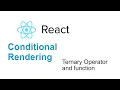 React Conditional Rendering Ternary Operator and function in React JS