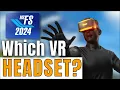 MSFS 2024 The RIGHT VR Headset for FLIGHT SIMULATION