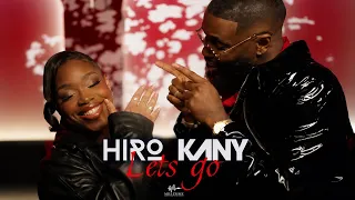 Hiro - Lets go Ft. Kany (Clip Officiel)