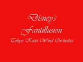 Disney's Fantillusion.Tokyo Kosei Wind Orchestra.