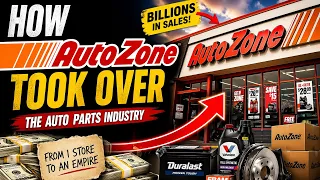 How AutoZone Took Over the Auto Parts Industry From One Store to BILLIONS
