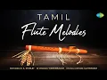 Download Lagu Tamil Flute Melodies by A. Stanley | Ilamai Ennum Poonkaatru | En Iniya Pon Nilave | Ramanin Mohanam