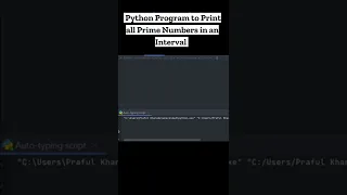Python Program to Print all Prime Numbers in an Interval