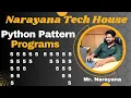 Narayana Tech House Python Pattern Programs Mr Narayana 9010607010