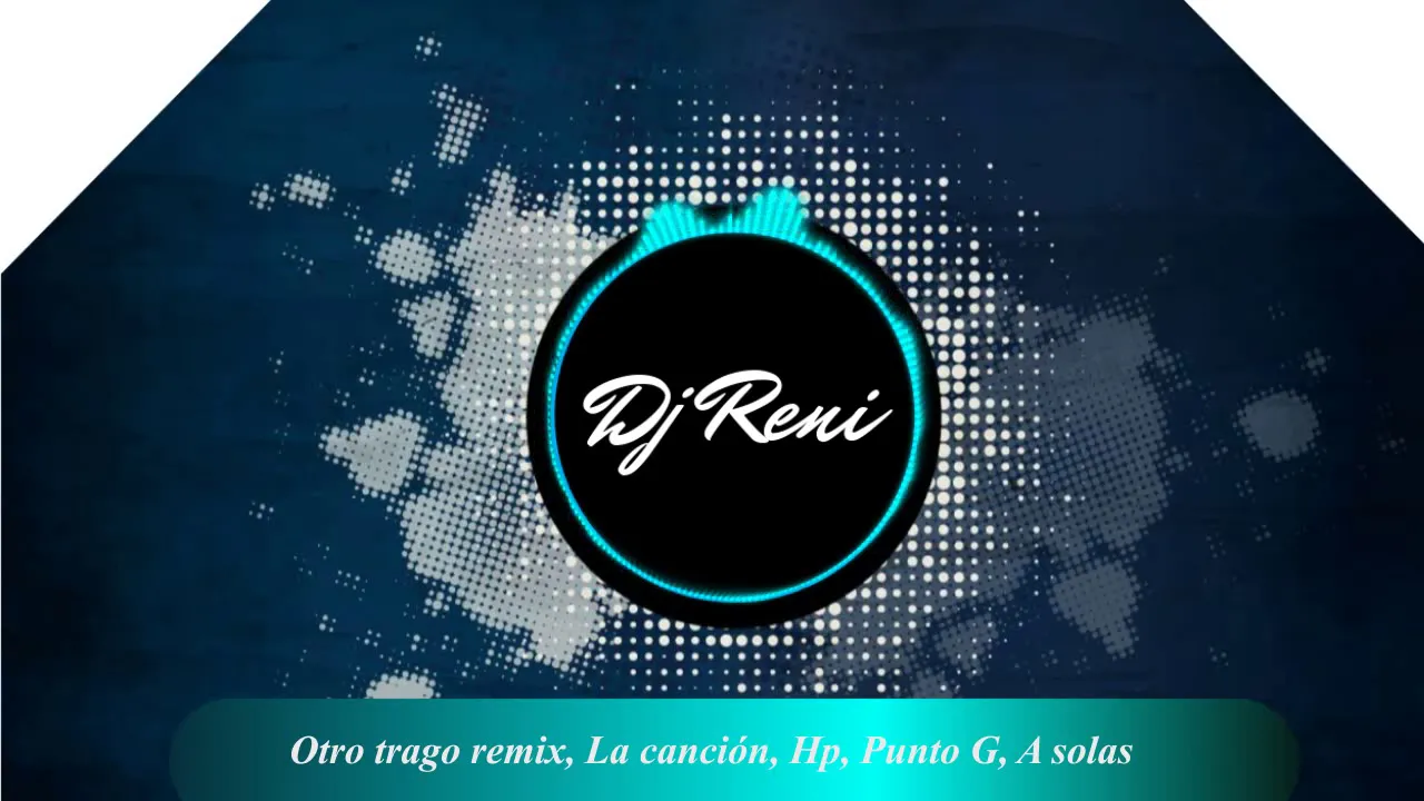 MIX REGGAETON 2019 - Dj Reni(Otro trago remix, La canción, Callaíta, HP, Punto G, A solas..)
