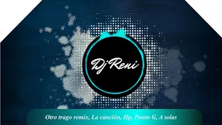 Download MIX REGGAETON 2019 - Dj Reni(Otro trago remix, La canción, Callaíta, HP, Punto G, A solas..) MP3