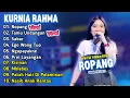 Lagu KURNIA RAHMA - FULL ALBUM - ROPANG - VIRAL TIKTOK✨