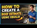 The Best Roofing Estimating Software XBuild