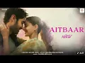 Aitbaar | Chand Mera Dil | Lakshya, Ananya Panday | Sachin-Jigar, Faheem Abdullah, Amitabh B.