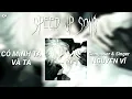 Lagu Có Mình Ta Và Ta - Speed Up