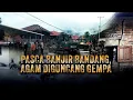 Pascabanjir Bandang, Agam Diguncang Gempa | Kabar Petang
