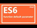 ES6 Tutorial function default parameter in Hindi