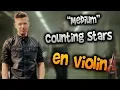 Lagu OneRepublic - Counting Stars en Violín|How to Play,Tutorial,Tab,sheet music,Como Tocar|Manukesman