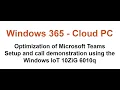 Set up TEAMS Optimization Inside the Windows 365 Cloud PC