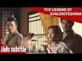 Lagu Legenda Avalokitesvara | The Legend of Avalokitesvara | Indo sub | film cina