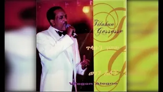 Tilahun Gessesse Bèhuala በኋላ 1987 E C 
