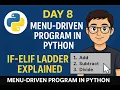 Menu-Driven Program in Python If-Elif Ladder Explained day8