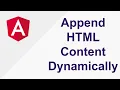 Append HTML Content Dynamically Append HTML elements from Typescript to HTML Template in Angular