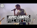 Hippo Campus Full Set LIVE