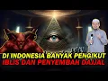 Download Lagu Di INDONESIA Banyak Pengikut IBLIS Dan Penyembah DAJJAL - Ustadz Rahmat Baequni