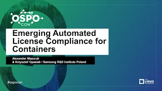 Download Emerging Automated License Compliance for Containers - Alexander Mazuruk \u0026 Krzysztof Opasiak MP3