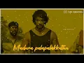 Madurai😎Palapalakkuthu😎Song😎WhatsApp😎status😎
