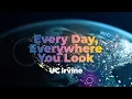 UC Irvine Every Day Everywhere You Look