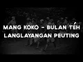Download Lagu Bulan Téh Langlayangan Peuting - Mang Koko (Lirik dan Terjemahan)