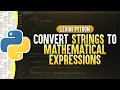 Convert Strings To Mathematical Expressions In Python