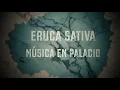 'Amor ausente'', de Eruca Sativa - Música en Palacio