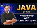 Lecture 30 Nested Loops in Java Pattern Series Programs Explained for Beginners