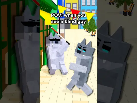 POV: when you see a blind guy