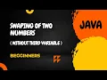 Swapping of Two Number Without Third Variable in Java in Hindi Deepak Coder