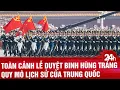 Download Lagu Toàn cảnh lễ duyệt binh hùng tráng quy mô lịch sử của Trung Quốc