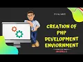 2 - Creation of PHP Development Environment PHP Complete Guide for Beginners PHP Tutorial