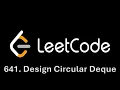 Leetcode 641 Design Circular Deque